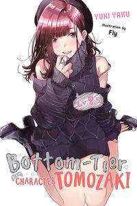 [Bottom-Tier Character Tomozaki: Volume 8.5 (Light Novel) (Product Image)]