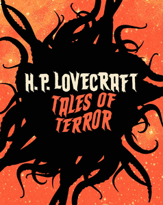[H.P. Lovecraft: Tales Of Terror (Arcturus Gilded Classics Hardcover) (Product Image)]