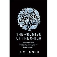 [Tom Toner Launches The Promise Of The Child (Product Image)]