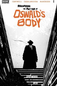 [The cover for Regarding The Matter Of Oswald's Body #1 (Cover A Luca)]