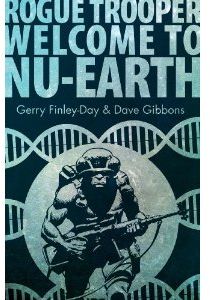 [2000AD: Rogue Trooper: Welcome To Nu-Earth (Product Image)]