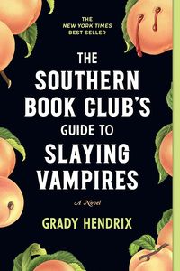 [The Southern Book Club's Guide To Slaying Vampires (Signed) (Product Image)]