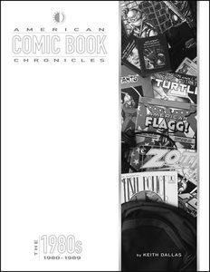 [American Comic Book Chronicles: The 1980s (New Printing Hardcover) (Product Image)]
