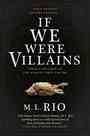 [The cover for If We Were Villains (Signed Edition)]