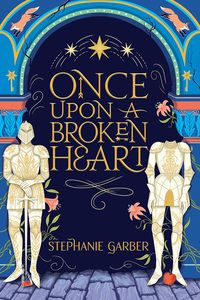 [Once Upon A Broken Heart: Book 1 (Hodderscape Vault Hardcover With Digital Signature) (Product Image)]