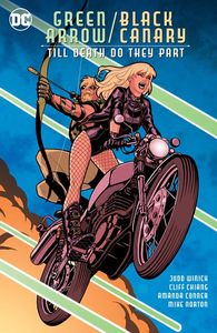 [Green Arrow/Black Canary: Till Death Do They Part (Product Image)]
