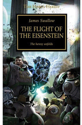 [Warhammer 40K: Horus Heresy: Book 4: The Flight Of The Eisenstein (Product Image)]