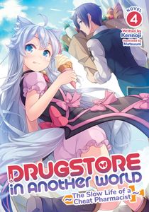 [Drugstore In Another World: The Slow Life Of A Cheat Pharmacist: Volume 4 (Light Novel) (Product Image)]