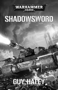[Warhammer 40K: Shadowsword (Product Image)]