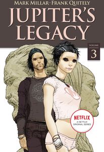 [Jupiter's Legacy: Volume 3 (Netflix Edition) (Product Image)]
