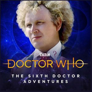 [Doctor Who: The Sixth Doctor Adventures: Volume 2022B (Product Image)]