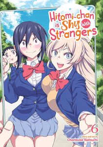[Hitomi-Chan Is Shy With Strangers: Volume 6 (Product Image)]