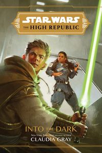 [Star Wars: The High Republic: Into the Dark (Signed Bookplate Edition Hardcover) (Product Image)]