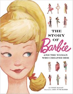 [The Story Of Barbie & Woman The Who Created Her (Hardcover) (Product Image)]