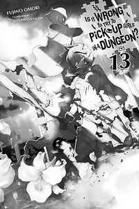 [Is It Wrong To Pick Up Girls In A Dungeon: Light Novel: Volume 13 (Product Image)]