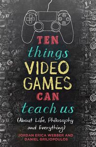 [Ten Things Video Games Can Teach Us (Product Image)]