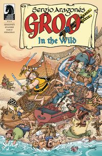 [The cover for Groo In The Wild #1]