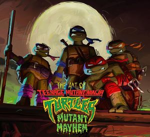 [The Art Of Teenage Mutant Ninja Turtles: Mutant Mayhem (Hardcover) (Product Image)]