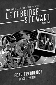 [Lethbridge-Stewart: Fear Frequency: Year Two (Product Image)]