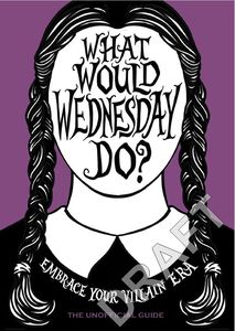 [What Would Wednesday Do? (Hardcover) (Product Image)]