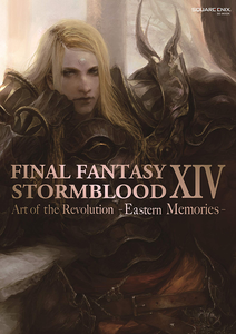 [Final Fantasy XIV: Stormblood: The Art Of The Revolution: Eastern Memories (Product Image)]
