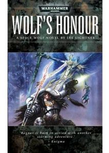 [Warhammer 40K: Space Wolf: Book 6: Wolf's Honour (Product Image)]