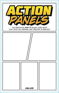 [Action Panels: The Innovative How-To Blank Comic Book Journal That Gets You Creating In Minutes! (Product Image)]