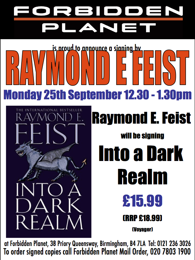 Raymond E Feist Signing Into a Dark Realm