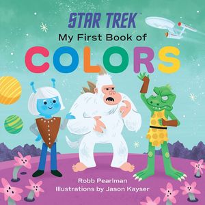 [Star Trek: My First Book Of Colors (Product Image)]