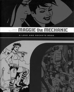 [Love & Rockets: Locas Volume 1: Maggie The Mechanic (Product Image)]