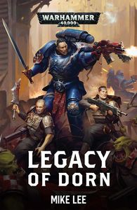 [Warhammer 40K: Legacy Of Dorn (Product Image)]