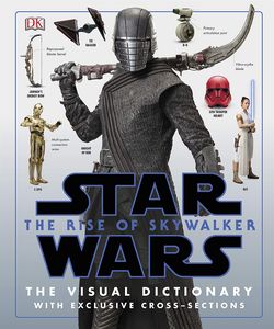[Star Wars: The Rise of Skywalker: The Visual Dictionary: With Exclusive Cross-Sections (Hardcover) (Product Image)]