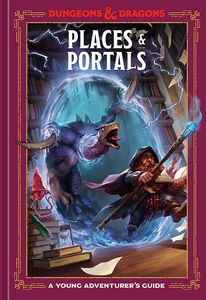 [Dungeons & Dragons: A Young Adventurer's Guide: Places & Portals (Hardcover) (Product Image)]