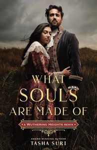 [Remixed Classics: Book 4: What Souls Are Made Of: A Wuthering Heights Remix (Product Image)]