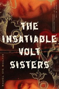 [The Insatiable Volt Sisters (Product Image)]