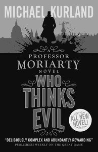 [Professor Moriarty: Who Thinks Evil (Product Image)]