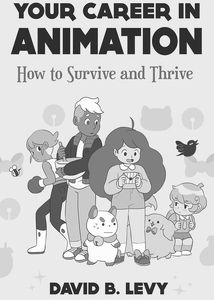[Your Career in Animation: How to Survive and Thrive (Product Image)]