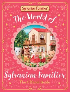 [The World Of Sylvanian Families: The Official Guide (Hardcover) (Product Image)]