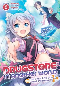 [Drugstore In Another World: Volume 6 (Light Novel) (Product Image)]