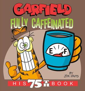 [Garfield: Fully Caffeinated: His 75th Book (Product Image)]