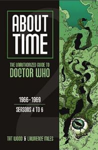 [Doctor Who: About Time: Volume 2: The Unauthorized Guide To Doctor Who (Product Image)]
