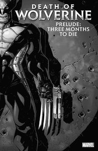 [Death Of Wolverine: Prelude: Three Months To Die (Product Image)]