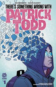 [There's Something Wrong With Patrick Todd #1 (Cover A Guidry) (Product Image)]