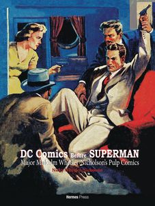 [DC: Comics: Before Superman: Major Malcolm Wheeler-Nicholson's Pulp Comics (Product Image)]
