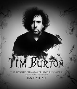[Tim Burton: The Iconic Filmmaker & His Work (Hardcover) (Product Image)]