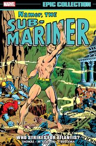 [Namor The Sub-Mariner: Epic Collection: Who Strikes For Atlantis? (Product Image)]