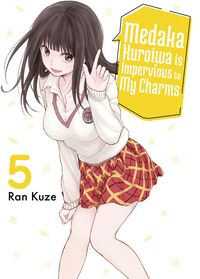 [The cover for Medaka Kuroiwa Is Impervious To My Charms: Volume 5]