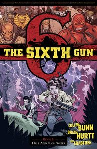 [Sixth Gun: Volume 8: Hell & High Water (Product Image)]