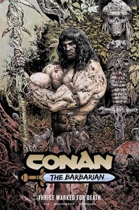 [Conan The Barbarian: Volume 2: Thrice Marked For Death (DM Edition Sharp) (Product Image)]