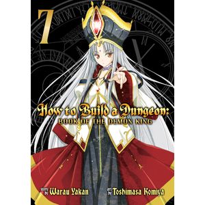 [How To Build A Dungeon: Book Of The Demon King: Volume 7 (Product Image)]